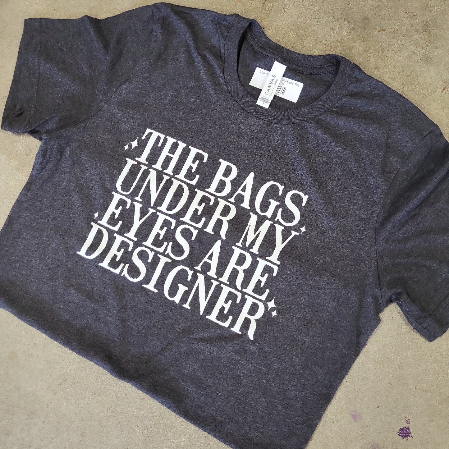 The Bags Under My Eyes Tee