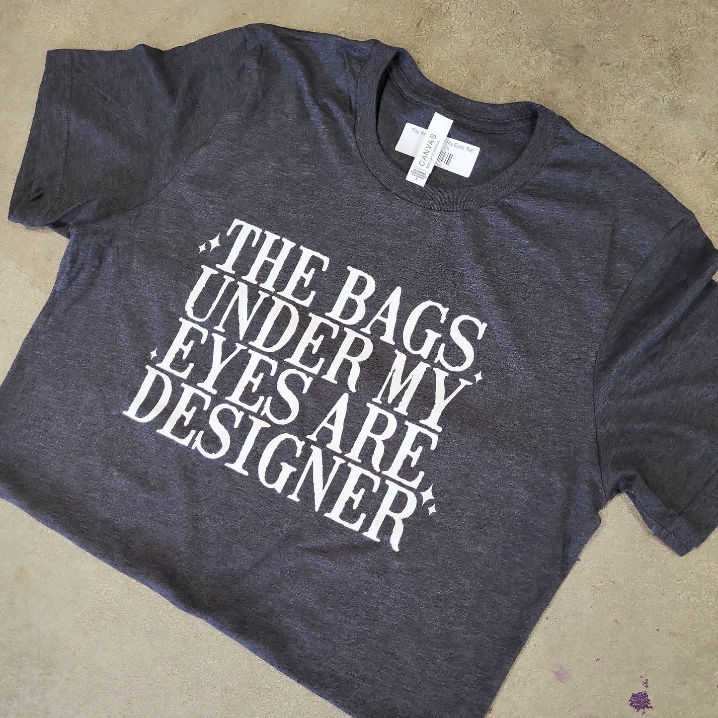 The Bags Under My Eyes Tee