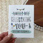 "Another Day Celebrating You" Birthday Card