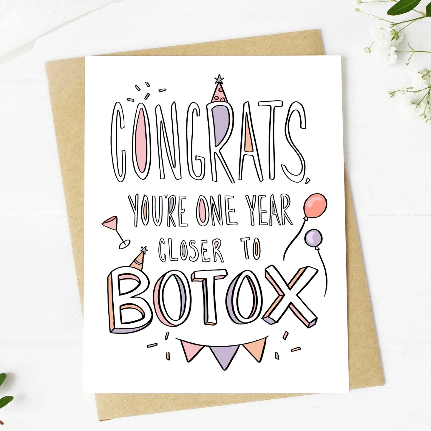 "Congrats You're One Year Closer To Botox" Birthday Card